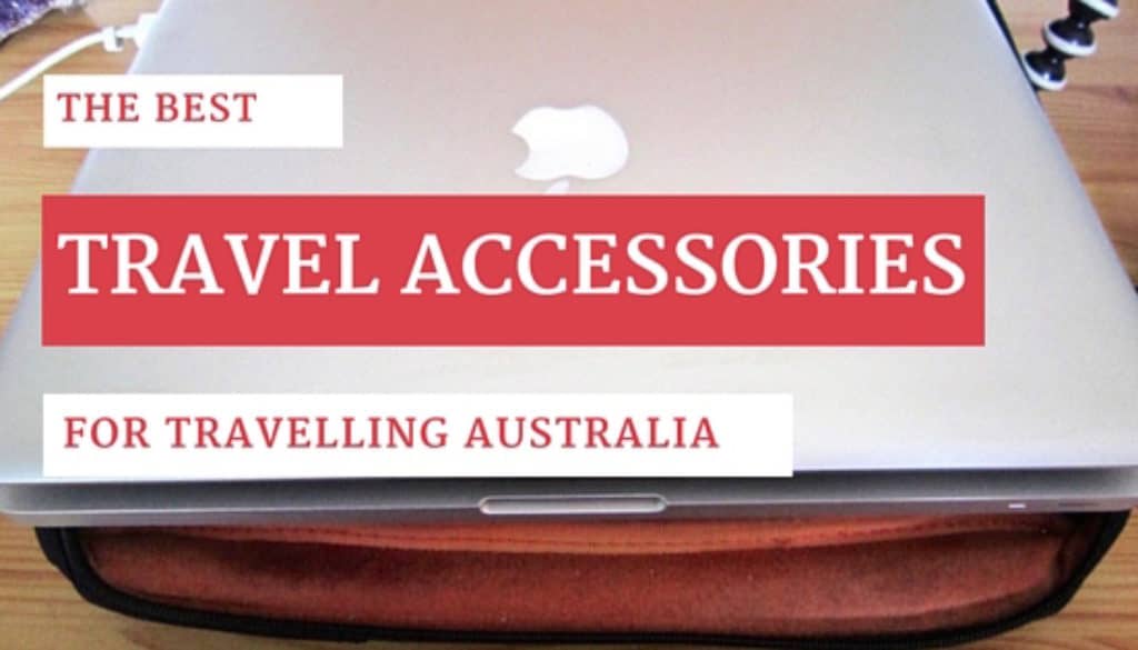 15 travel accessories that you will need for Australia