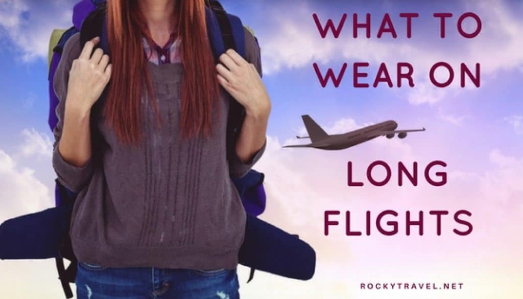What to wear on long haul flight and survive +15 hours long travel