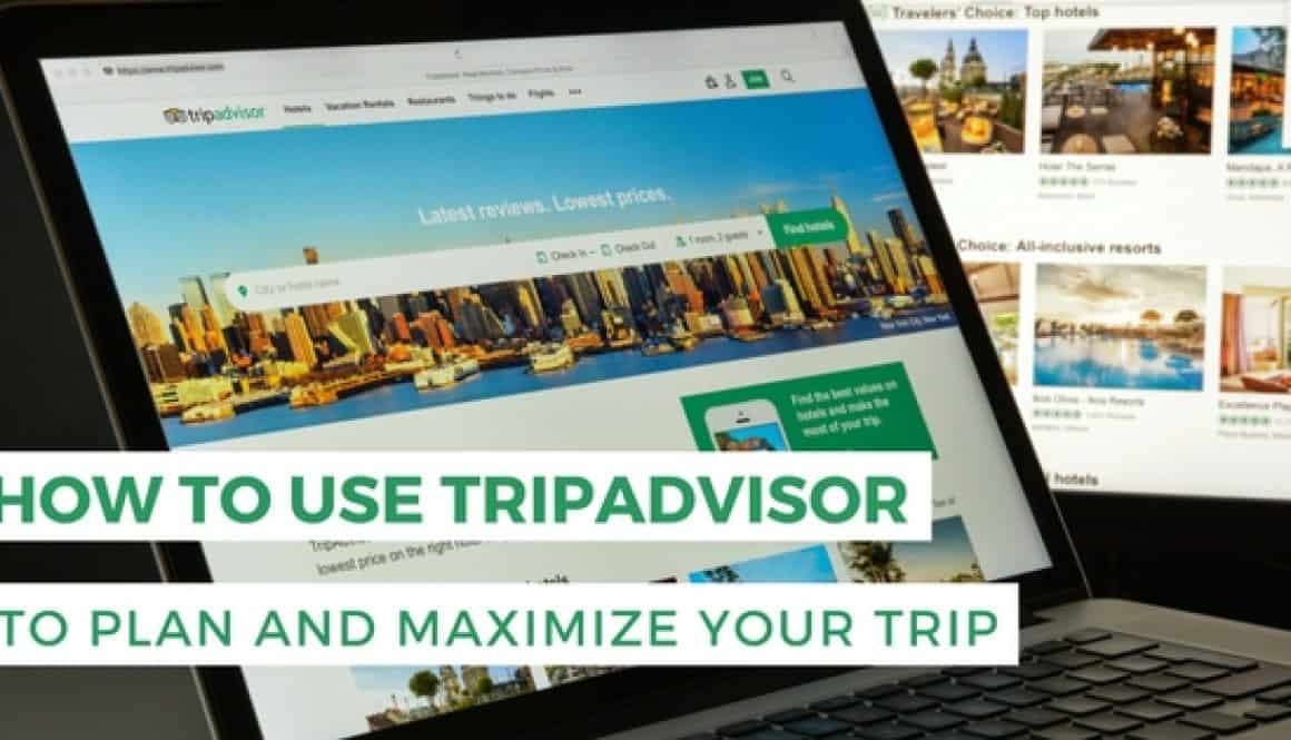 How to use TripAdvisor to plan your trip