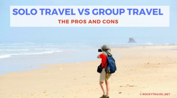 Solo Travel vs Group Travel